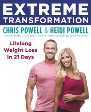portada Extreme Transformation: Lifelong Weight Loss in 21 Days (in English)