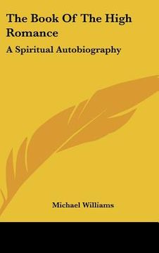portada the book of the high romance: a spiritual autobiography (en Inglés)