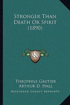 portada stronger than death or spirit (1890) (in English)