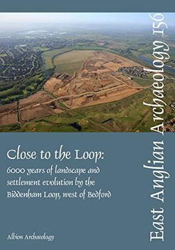 portada EAA 156: Close to the Loop (East Anglian Archaeology Monograph)