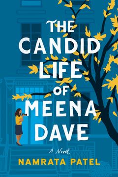 portada The Candid Life of Meena Dave: A Novel (in English)