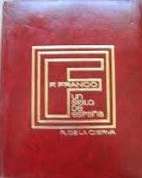 portada Francisco Franco un Siglo de España Tomo ii