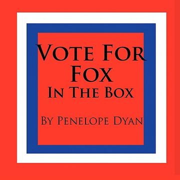 portada vote for fox---in the box (en Inglés)