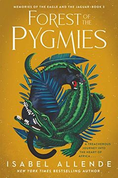 portada Forest of the Pygmies (Memories of the Eagle and the Jaguar, 3)