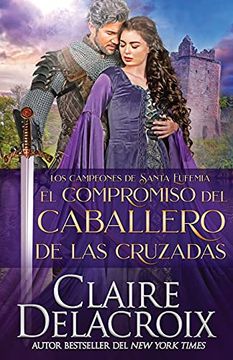 portada El Compromiso del Caballero de las Cruzadas: 5 (Los Campeones de Santa Eufemia) (in Spanish)