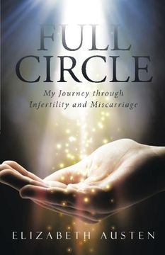 portada Full Circle: My Journey through Infertility and Miscarriage