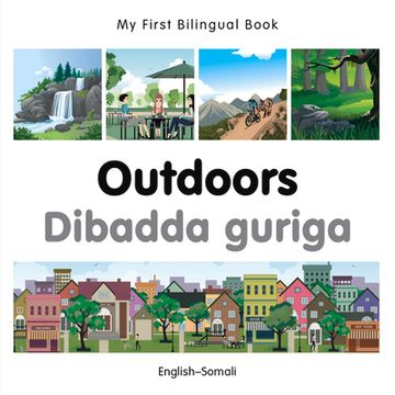 portada My First Bilingual Book–Outdoors (English–Somali) (en Inglés)
