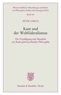portada Kant Und Der Weltfoderalismus: Zur Grundlegung Und Aktualitat Von Kants Global-Politischer Philosophie (en Alemán)