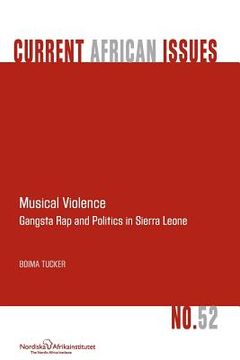 portada Musical Violence. Gangsta Rap and Politics in Sierra Leone (in English)