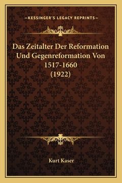 portada Das Zeitalter Der Reformation Und Gegenreformation Von 1517-1660 (1922) (in German)