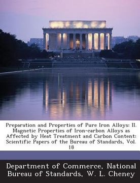 portada Preparation and Properties of Pure Iron Alloys: II. Magnetic Properties of Iron-Carbon Alloys as Affected by Heat Treatment and Carbon Content: Scient