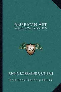 portada american art: a study outline (1917) (en Inglés)