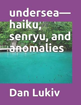 portada Undersea—Haiku, Senryu, and Anomalies (en Inglés)