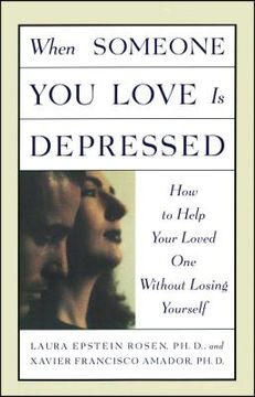 portada When Someone you Love is Depressed: How to Help Your Loved one Without Losing Yourself (in English)