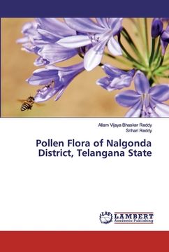 portada Pollen Flora of Nalgonda District, Telangana State (en Inglés)