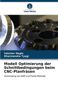 portada Modell Optimierung der Schnittbedingungen beim CNC-Planfräsen (in German)