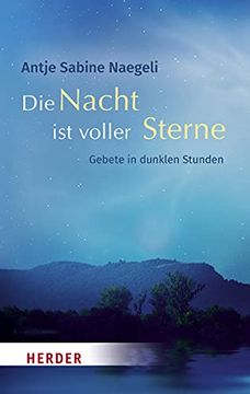 portada Die Nacht Ist Voller Sterne: Gebete in Dunklen Stunden (en Alemán)