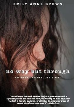 portada No Way but Through: An American Refugee Story (in English)