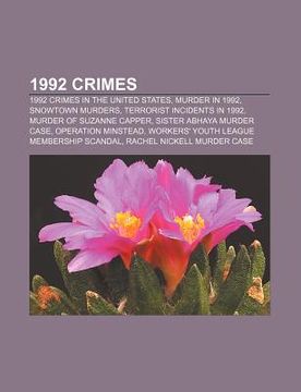 portada 1992 crimes: 1992 crimes in the united states, murder in 1992, snowtown murders, terrorist incidents in 1992, murder of suzanne cap