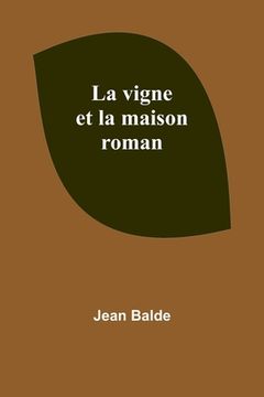 portada La vigne et la maison: roman (en Francés)