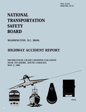 portada Highway/Rail Grade Crossing Collision Near Sycamore, South Carolina May 2, 1995 (in English)