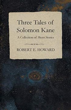 portada Three Tales of Solomon Kane (a Collection of Short Stories) (en Inglés)