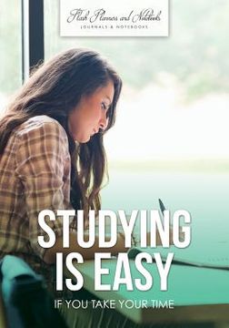 portada Studying is Easy if You Take Your Time (in English)