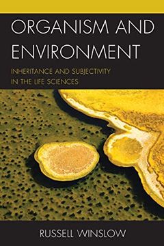 portada Organism and Environment: Inheritance and Subjectivity in the Life Sciences (en Inglés)