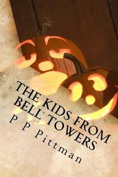 portada The Kids From Bell Towers Spooktacular Halloween (en Inglés)