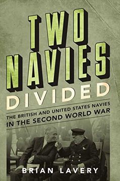 portada Two Navies Divided: The British and United States Navies in the Second World war (en Inglés)