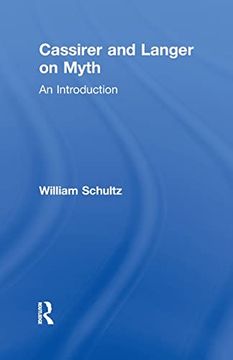 portada Cassirer and Langer on Myth: An Introduction (en Inglés)