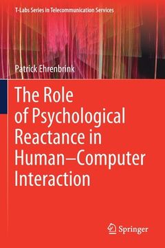 portada The Role of Psychological Reactance in Human-Computer Interaction (en Inglés)