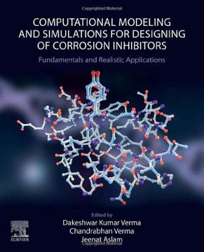 portada Computational Modelling and Simulations for Designing of Corrosion Inhibitors: Fundamentals and Realistic Applications (en Inglés)