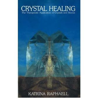 portada crystal healing: applying the therapeutic properties of crystals and stones