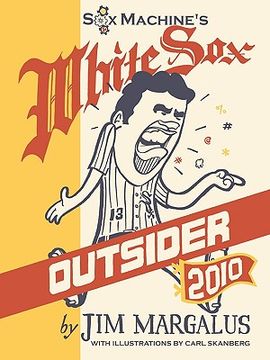 portada white sox outsider 2010 (en Inglés)
