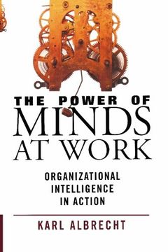 portada The Power of Minds at Work: Organizational Intelligence in Action