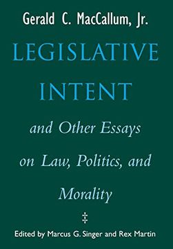 portada Legislative Intent and Other Essays on Politics, Law, and Morality (in English)
