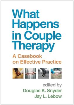 portada What Happens in Couple Therapy: A Casebook on Effective Practice (en Inglés)