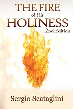 portada The Fire of His Holiness: Prepare Yourself to Enter Into God's Presence (en Inglés)