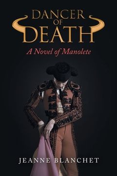 portada Dancer of Death: A Novel of Manolete (en Inglés)