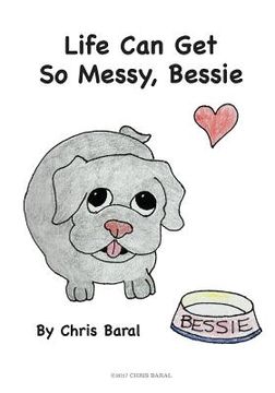 portada Life Can Get So Messy, Bessie (en Inglés)