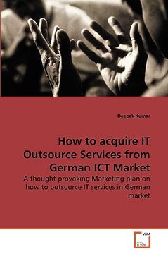 portada how to acquire it outsource services from german ict market (en Inglés)