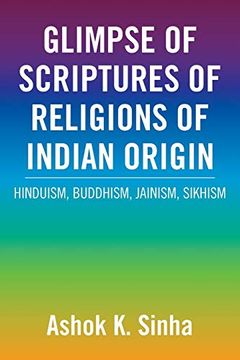 portada Glimpse of Scriptures of Religions of Indian Origin: Hinduism, Buddhism, Jainism, Sikhism (in English)