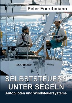 portada Selbststeuern unter Segeln: Autopiloten und Windsteuersysteme (en Alemán)