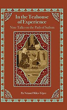 portada In the Teahouse of Experience: Nine Talks on the Path of Sufism (in English)