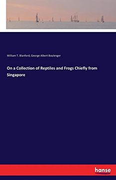 portada On a Collection of Reptiles and Frogs Chiefly From Singapore (in English)