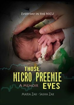 portada Those Micro Preemie Eyes: Everyday in the NICU (en Inglés)
