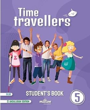 portada Time Travellers 5 Blue Student's Book English 5 Primaria (And) (en Inglés)