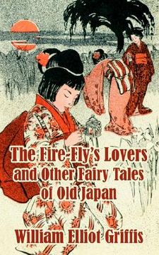 portada the fire-fly's lovers and other fairy tales of old japan (en Inglés)