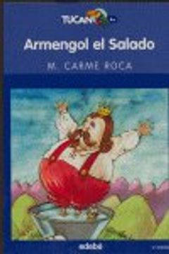 portada Armengol el salado: EL REY QUE SE ENAMORÓ DEL MAR (TUCÁN AZUL)